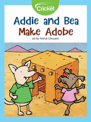 cover image of Addie and Bea Make Adobe
